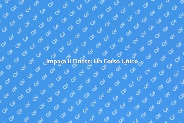 Impara il Cinese e Scopri Nuove Culture