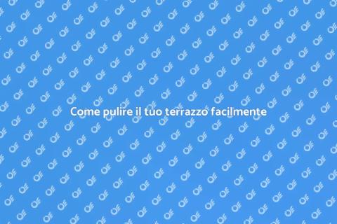 Lavare un terrazzo: guida pratica