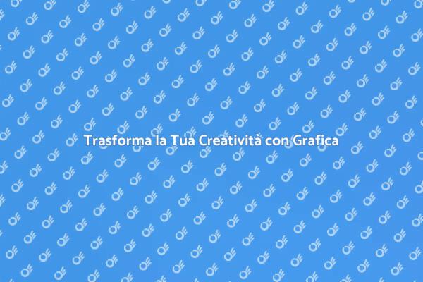Impara la Grafica e Comunica Meglio
