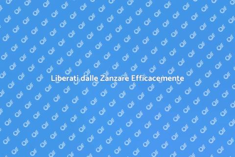 Disinfestazione Zanzare Efficace