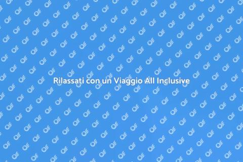 Viaggio All Inclusive in Centro Benessere
