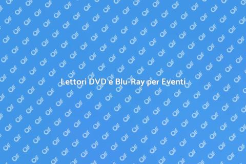 Affittare Lettori DVD e Blu-Ray Eventi