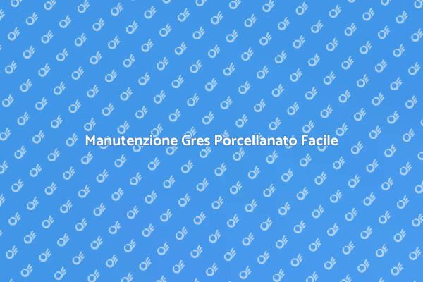 Come Mantenere i Pavimenti in Gres