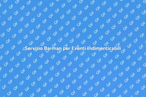 Noleggiare un Barman per Ricevimenti