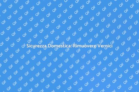 Rimozione Vernici Pericolose Sicura