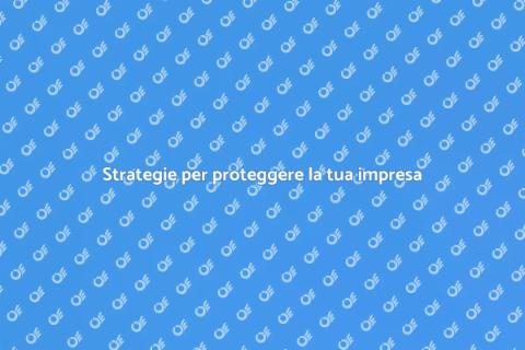 Proteggi la tua attività industriale