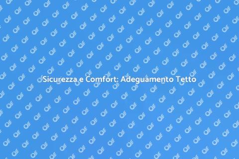 Adeguamento Strutturale del Tetto