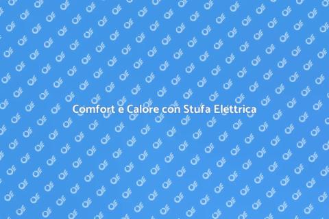 Stufa Elettrica Regolabile: Comfort Casa