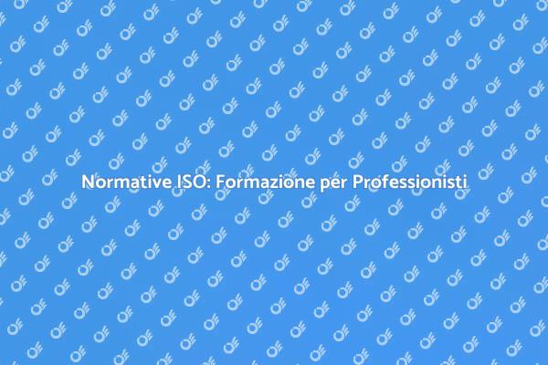 Rimanere Competitivi con la Formazione ISO