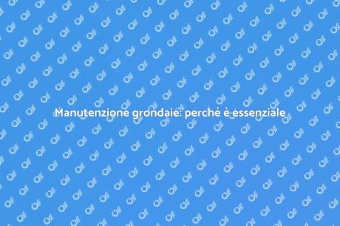 Manutenzione grondaie in PVC: guida