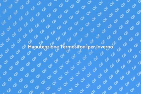 Pulizia Termosifoni: Calore Efficiente