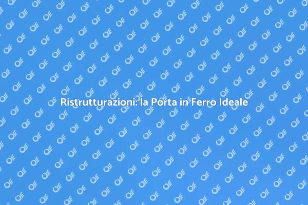 Porta in Ferro: Stile e Resistenza