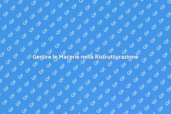 La Guida al Smaltimento delle Macerie
