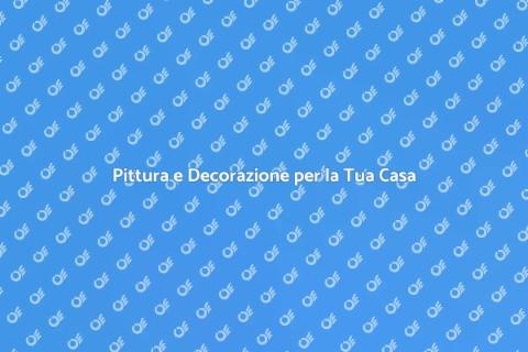 Servizi di Pittura e Decorazione