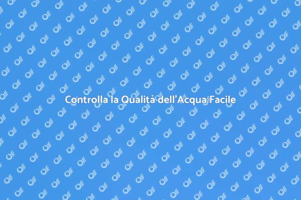 Verifica la Qualità dell'Acqua Oggi