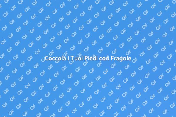 Pedicure alla Fragola: Rinnova i Tuoi Piedi