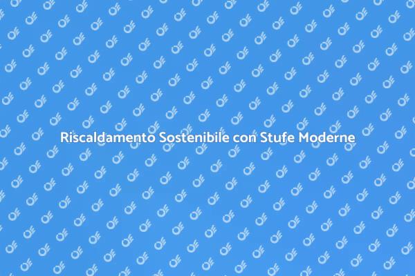 Stufe a Legna: Design e Comfort