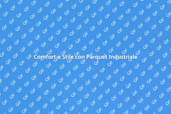 Parquet e Riscaldamento: Comfort e Stile