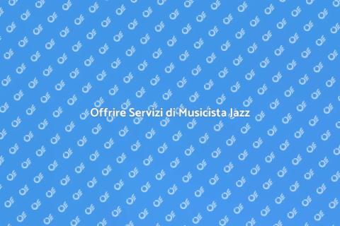 Servizi Musicista Jazz di Studio