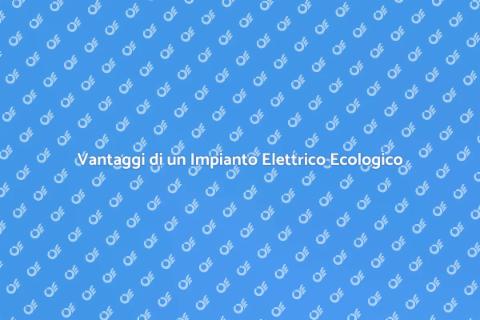 Impianto Elettrico Sostenibile