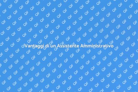 Assumere un Assistente Amministrativo