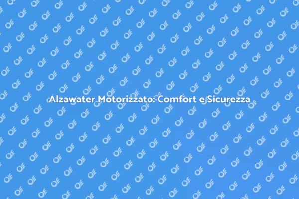 Accessibilità Casa con Alzawater Motorizzato