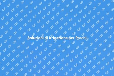 Irrigazione Aree Verdi Sostenibili