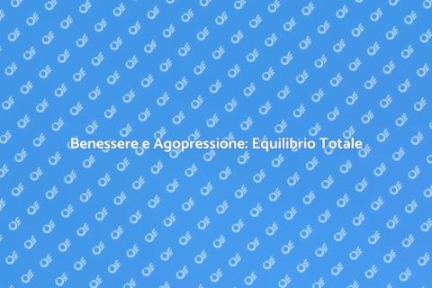Agopressione per Equilibrare il Corpo