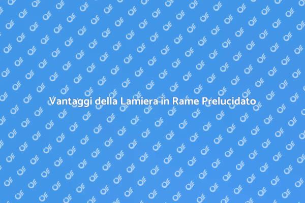 Scopri il Rame Prelucidato per i Tuoi Spazi