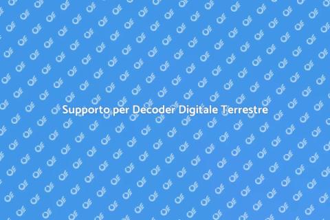 Assistenza Decoder Digitale Terrestre
