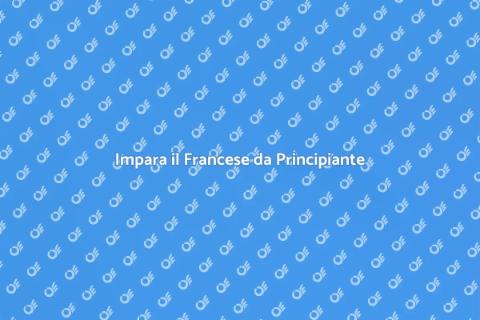 Corso Francese per Principianti