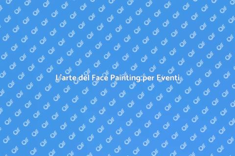Face Painting per Eventi Scolastici