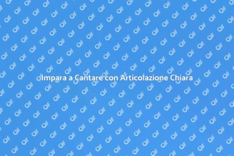 Corso di Canto per Articolazione Chiara
