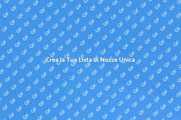 La Tua Lista di Nozze Ideale