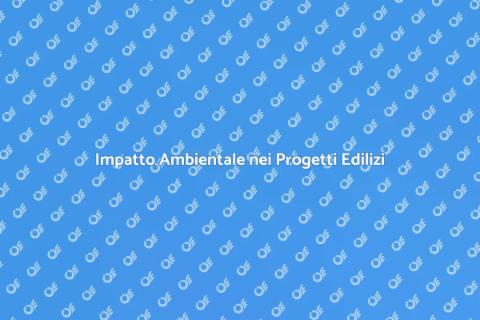 Valutazione Impatto Ambientale Edilizio