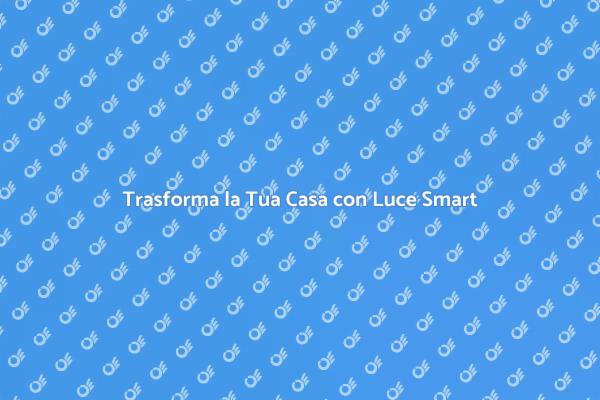 Scopri l'Illuminazione Smart per la Casa