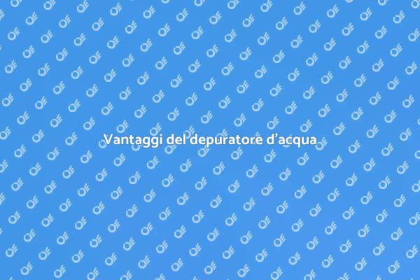 Perché installare un depuratore d'acqua?