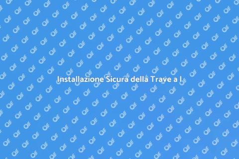 Installare Trave a I: Guida Completa