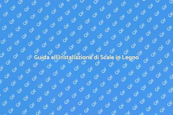 Installazione Facile di Scale in Legno