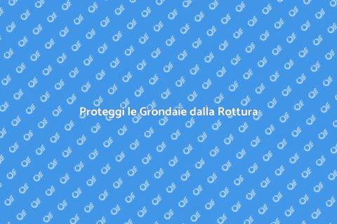 Prevenire Rotture Grondaie con Guai