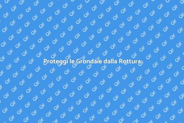 Grondaie: Prevenire Rotture con Guai