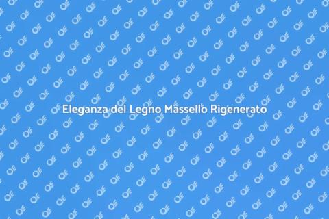 Lavorazione Rigenerativa del Legno