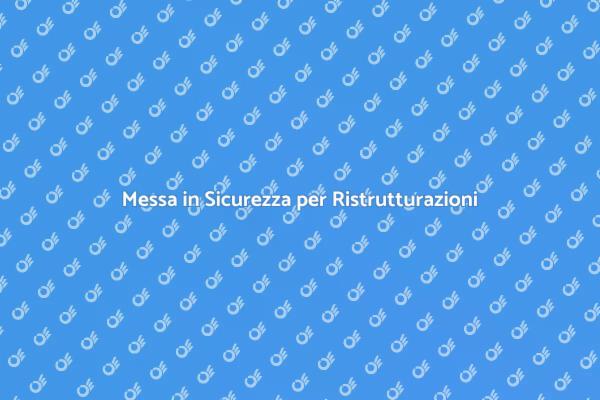 Ristrutturazioni e Sicurezza Idrogeologica