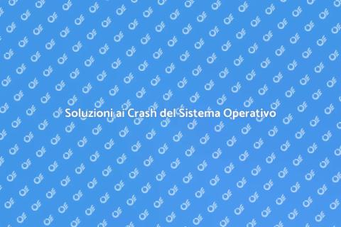 Riparazione Crash Sistema Operativo
