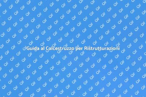 Calcestruzzo per Ristrutturazioni