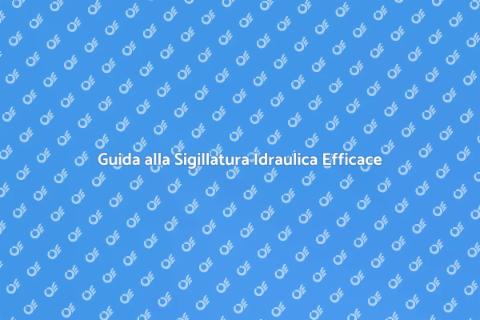 Sigillare Raddoppi Idraulici Efficace