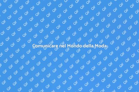 Strategia di Comunicazione per Moda