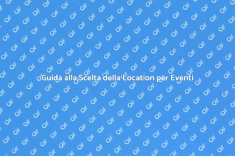 Noleggiare Location Eventi Aziendali