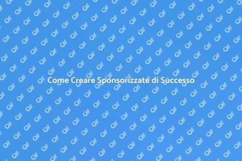 Sponsorizzate Efficaci su Facebook