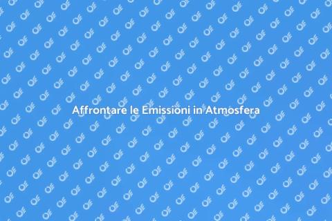 Emissioni in Atmosfera: Riflessioni e Soluzioni